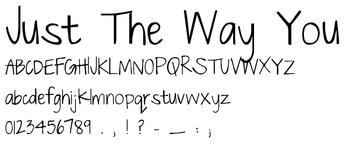 Just The Way You Are font
